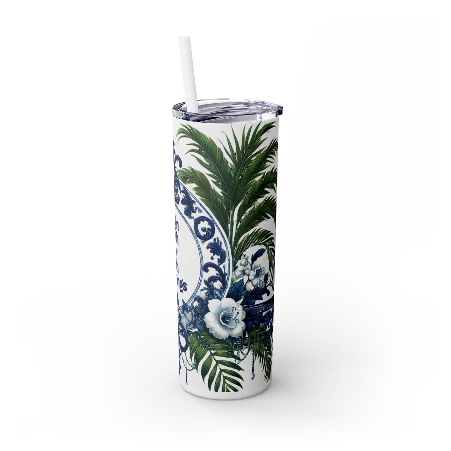 BLESSINGS Message - Skinny Tumbler - Chinoiserie Chique Blue White Design, 20oz